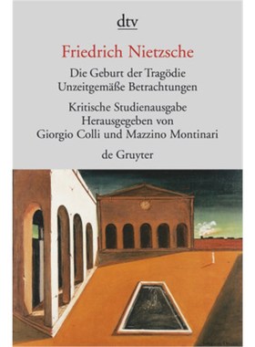 预订【德语】Die Geburt der Tragödie. Unzeitgemäße Betrachtungen 1-4. Nachgelassene Schrifte