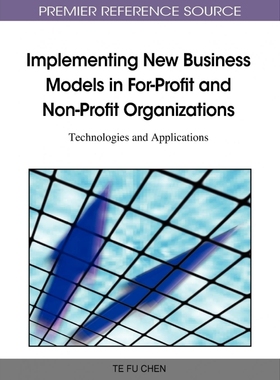 按需印刷Implementing New Business Models in For-Profit and Non-Profit Organizations[9781609601294]