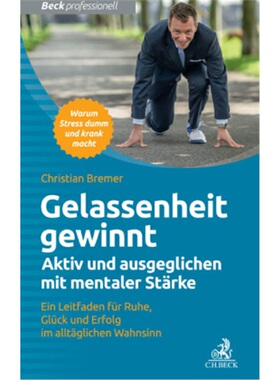 预订【德语】Gelassenheit gewinnt - Aktiv und ausgeglichen mit mentaler Starke[9783406694127]