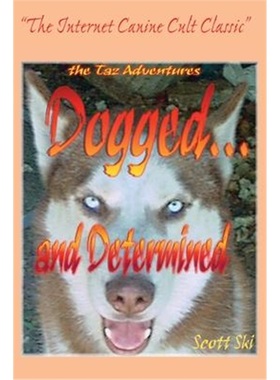 按需印刷Dogged...and Determined:The TAZ Adventures[9780595195237]