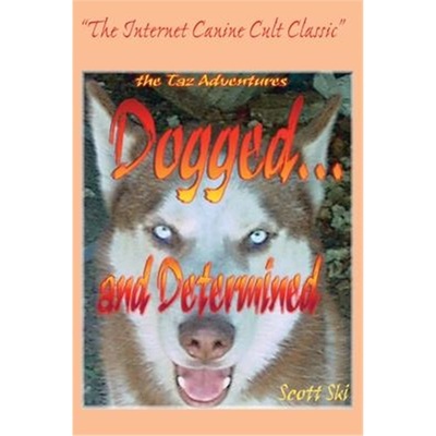 按需印刷Dogged...and Determined:The TAZ Adventures[9780595195237]