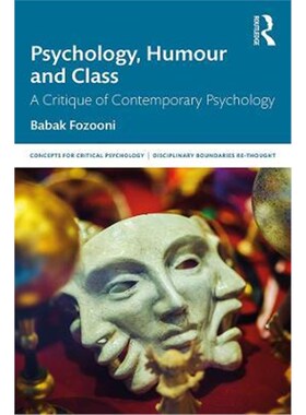 按需印刷不退不换Psychology, Humour and Class:A Critique of Contemporary Psychology[9781138614123]