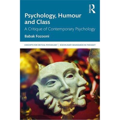 按需印刷Psychology, Humour and Class:A Critique of Contemporary Psychology[9781138614123]