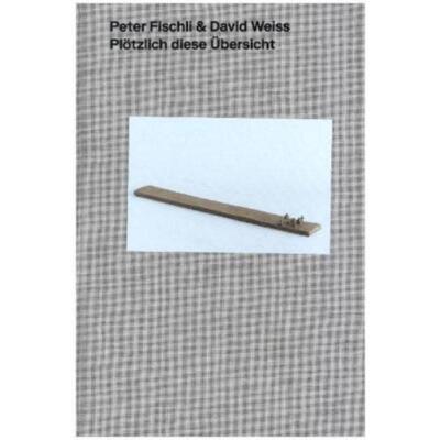 预订不退不换德语 Peter Fischli - David Weiß. Plötzlich diese Übersicht. Catalogue Raisonné: