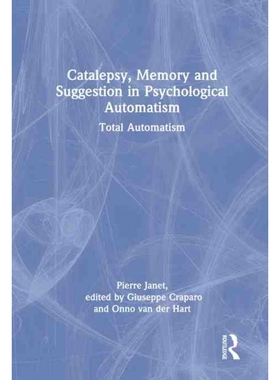 按需印刷TF Catalepsy, Memory and Suggestion in Psychological Automatism[9780367254162]