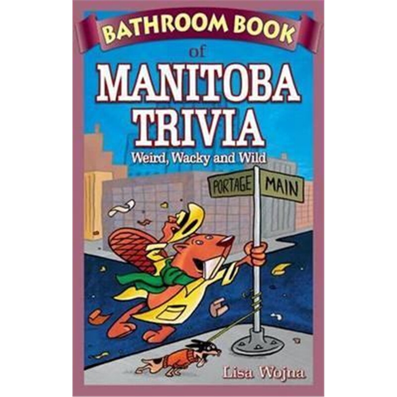 预订bathroom book of manitoba trivia:weird, wacky and wild
