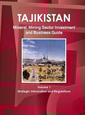 按需印刷 Tajikistan Mineral, Mining Sector Investment and Bu