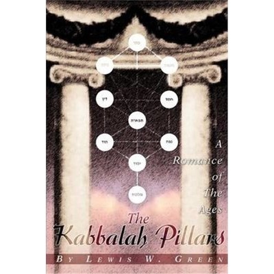 按需印刷The Kabbalah Pillars:A Romance of The Ages[9780595236152]