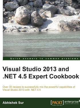 按需印刷Visual Studio 2013 and .Net 4.5 Expert Cookbook[9781849689724]