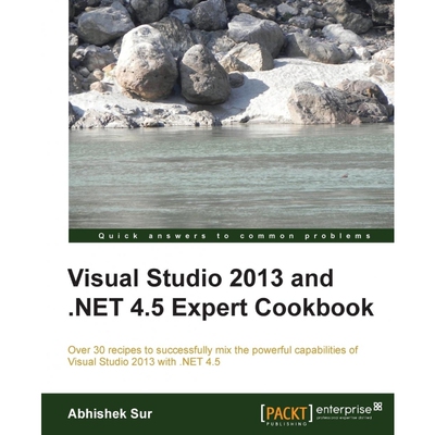 按需印刷Visual Studio 2013 and .Net 4.5 Expert Cookbook[9781849689724]