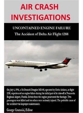 按需印刷AIR CRASH INVESTIGATIONS - UNCONTAINED ENGINE FAILURE - The Accident of Delta Air Flight 1288[9781312904286]
