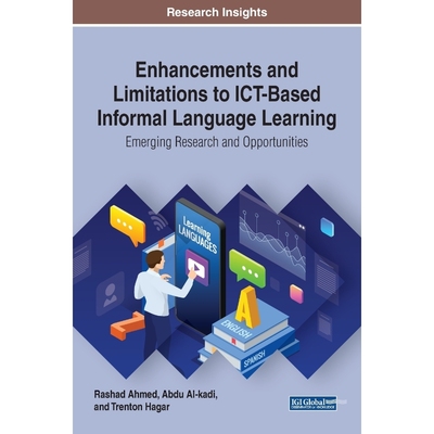 按需印刷Enhancements and Limitations to ICT-Based Informal Language Learning[9781799821168]