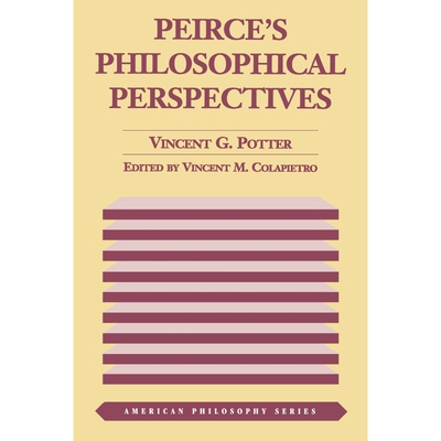按需印刷不退不换Peirce's Philosophical Perspectives[9780823216161]