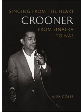 预订 音乐Crooner:Singing from the Heart from Sinatra to