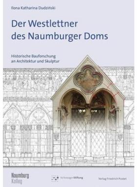 预订【德语】 Der Westlettner des Naumburger Doms:Historische Bauforschung an Architektur und Skulptur