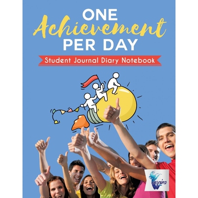 按需印刷不退不换One Achievement per Day | Student Journal Diary Notebook[9781645212409]