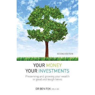 预订不退不换Your Money Your Investments:Preserving and growing your wealth in good and tough times