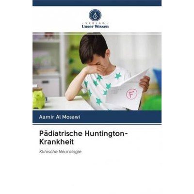 预订【德语】 P?diatrische Huntington-Krankheit:Klinische Neurologie