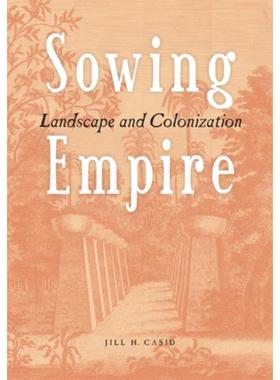 预订Sowing Empire:Landscape And Colonization