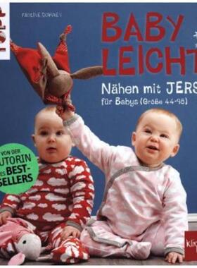 预订【德语】 Nähen mit JERSEY - babyleicht!:Nähideen für Babys (Größe 44-98). Inkl. On
