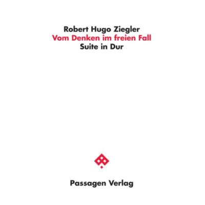 预订【德语】 Vom Denken im freien Fall:Suite in Dur