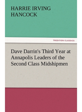 按需印刷不退不换Dave Darrin's Third Year at Annapolis Leaders of the Second Class Midshipmen[9783842424654]