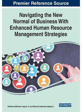按需印刷不退不换Navigating the New Normal of Business With Enhanced Human Resource Management Strategies[9781799884521]