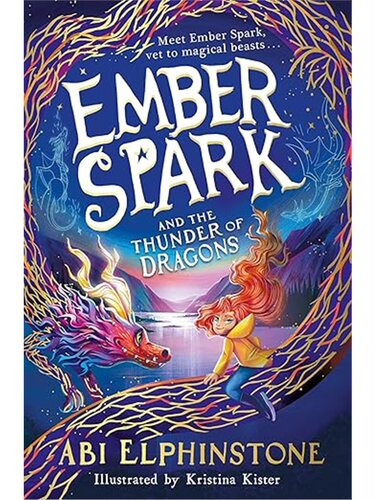 Ember Spark and the Thunder of Dragons (Volume 1)