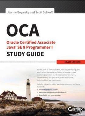 预订OCA: Oracle Certified Associate Java SE 8 Programmer I Study Guide:Exam 1Z0-808