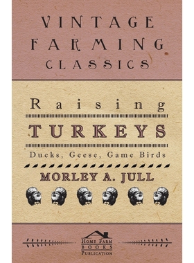 按需印刷Raising Turkeys - Ducks, Geese, Game Birds[9781446540084]