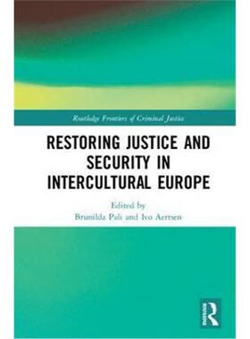 按需印刷不退不换Restoring Justice and Security in Intercultural Europe[9781138120938]