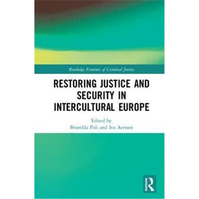 按需印刷不退不换Restoring Justice and Security in Intercultural Europe[9781138120938]