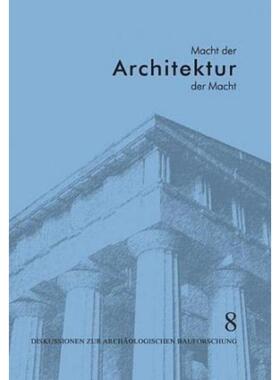 预订【德语】 Macht der Architektur - Architektur der Macht:Bauforschungskolloquium in Berlin vom 30. Oktober bis 2. Nove