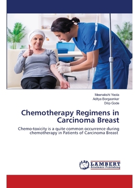 按需印刷Chemotherapy Regimens in Carcinoma Breast[9786202666749]