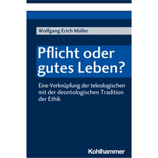 oder Pflicht gutes Leben? 预订 9783170396968 德语