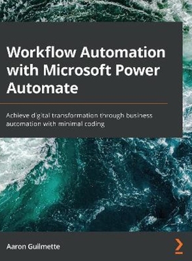 按需印刷Workflow Automation with Microsoft Power Automate[9781839213793]
