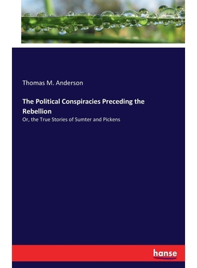 按需印刷The Political Conspiracies Preceding the Rebellion[9783337133764]