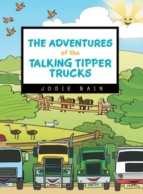 按需印刷The Adventures of the Talking Tipper Trucks[9781483627090]