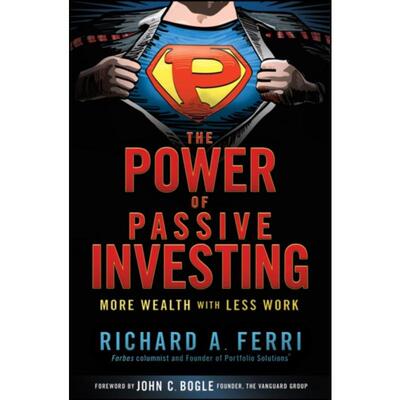 预订不退不换The Power of Passive Investing:More Wealth with Less Work