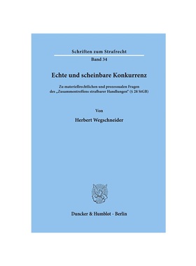 预订【德语】Echte und scheinbare Konkurrenz.:Zu materiellrechtlichen und prozessualen Fragen des ?Zusammentreffens straf