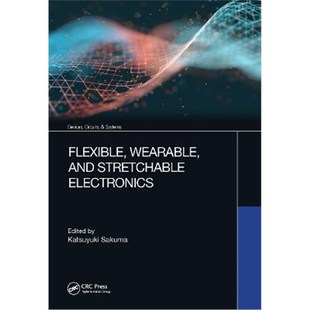 按需印刷Flexible, Wearable, and Stretchable Electronics[9780367208905]