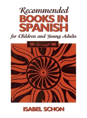 按需印刷Recommended Books in Spanish for Children and Young Adults[9780810839373]