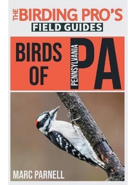 按需印刷Birds of Pennsylvania (The Birding Pro's Field Guides)[9781954228092]
