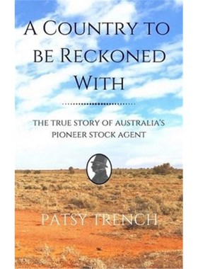 按需印刷A Country To Be Reckoned With:The true story of Australia's pioneer stock agent[9780993453724]