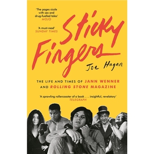 预订Sticky Fingers:The Life and Times of Jann Wenner and Rolling Stone Magazine