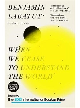 预订When We Cease to Understand the World