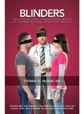预订Blinders:The Destructive, Downstream Impact of Contraception, Abortion, and IVF