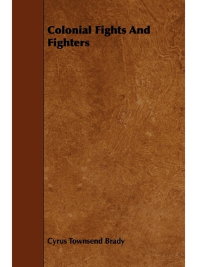 按需印刷Colonial Fights And Fighters[9781444687194]