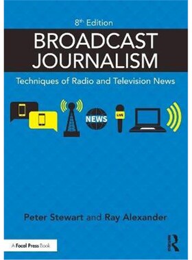按需印刷不退不换Broadcast Journalism:Techniques of Radio and Television News[9780367460471]