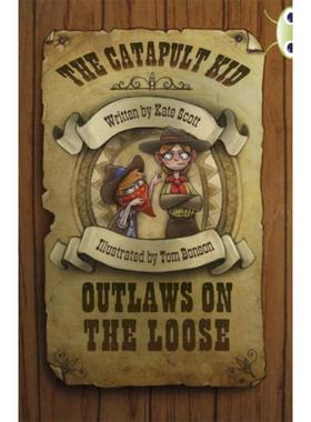 预订Bug Club Independent Fiction Year 6 Red B The Catapult Kid: Outlaws on the Loose